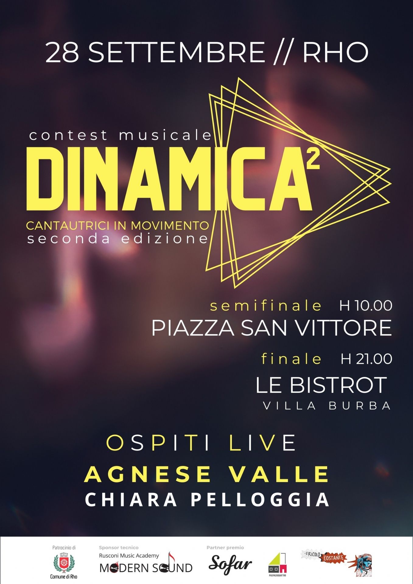 locandina dell' evento 28 settembre Rho Contest musicale Dinamica 2semifinale h 1o finale h 21
Ospiti live Agnese Valle e Chiara Pelloggia