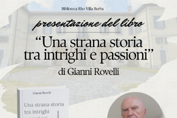 locandina di presentazione del libro Una strana storia tra intrighi e passioni di Gianni Rovelli