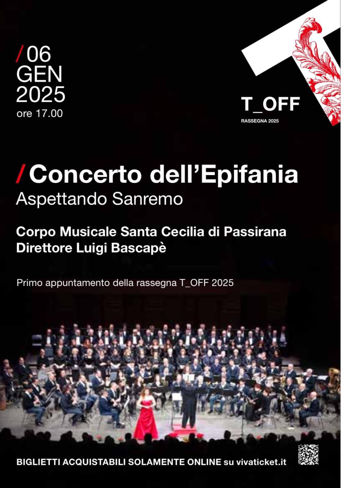 locandina Concerto dell'Epifania Aspettando Sanremo - Corpo Musicale Santa Cecilia di Passirana Direttore Luigi Bascapè Primo appuntamento della rassegna T_OFF 2025