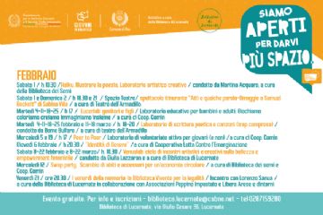 Programma di febbraio Siamo aperti per darvi più spazio - biblioteca di Lucernate