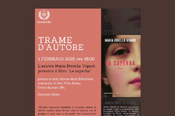 TRAME D'AUTORE: Maria Novella Viganò presenta il romanzo "La superba" (ed. Solferino, 2024)
  1° febbraio 2025 ore 16.00 presso Biblioteca adulti di Villa Burba (ingresso libero)
 