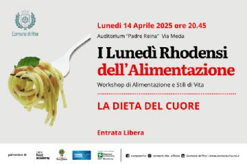 lunedì 14 aprile 2025 I lunedì rhodensi dell'alimentazione La dieta del cuore entrata libera