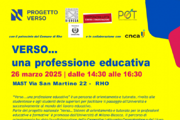 Verso... una professione educativa 26 marzo 2025 dalle 14.30 alle 16.30 - Mast via San Martino 22 - Rho