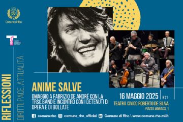 locandina evento Riflessioni Diritti, pace, attualità. Anime Salve Omaggio a Fabrizio De André con la Trsg.band e incontro con i detenuti di Opera di Bollate