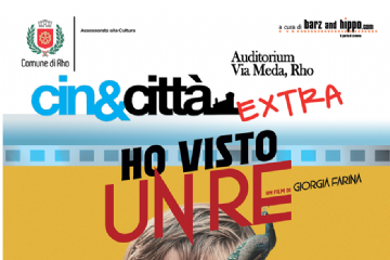 cin&città extra Ho visto un re