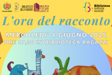 L ora del racconto Mercoledì 4 giugno 2025 ore 17.30 in biblioteca ragazzi 