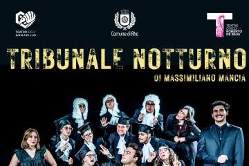 locandina Tribunale Notturno sulla scena tutti i protagonisti dello spettacolo di prosa