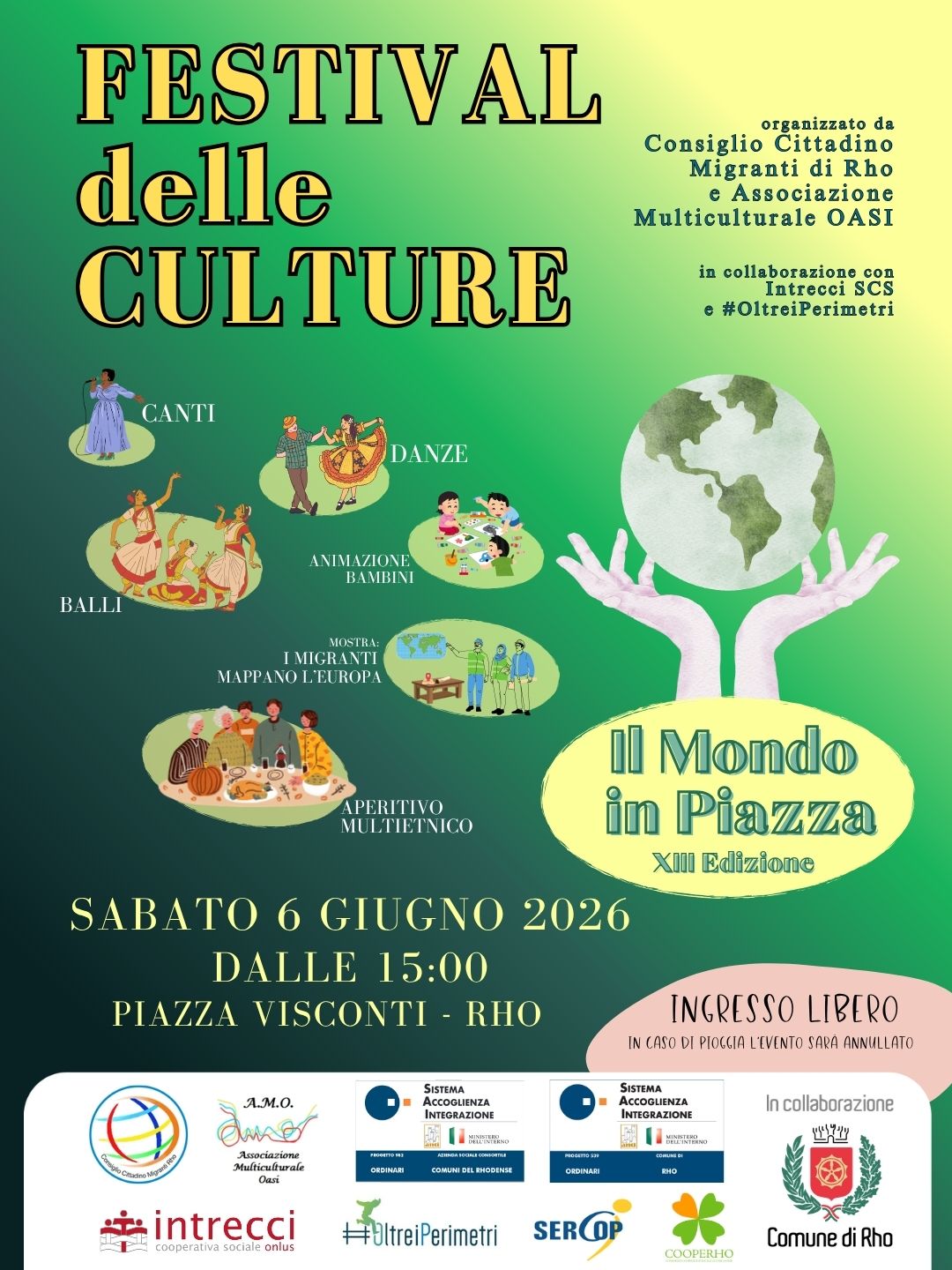 Locandina del Festival delle culture, XIII edizione. L'evento si svolgerà il 6 giugno dalle ore 15.00 in piazza Visconti a Rho. Ingresso libero e gratuito. In caso di pioggia l'evento sarà annullato.
