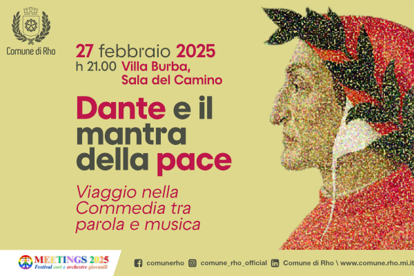locandina 27 febbraio 2025 h 21 Villa Burba  Sala del Camino - Dante mantra della pace  - Viaggio nella commedia tra parola e muisca