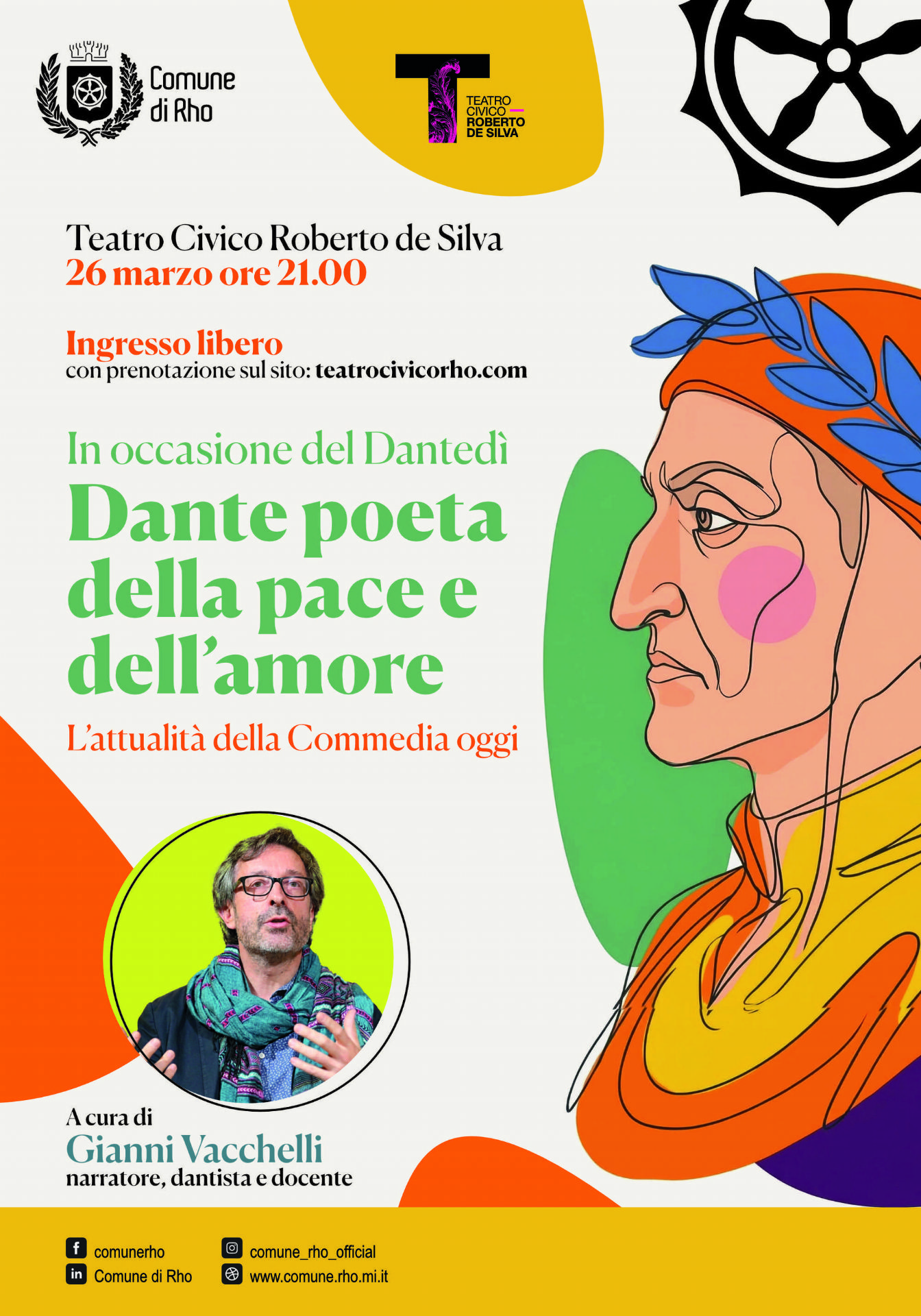 Dante Poeta della pace e dell'amore in un cerchio foto del professore Gianni Vacchelli a fianco profilo Dante Alighieri colorato 