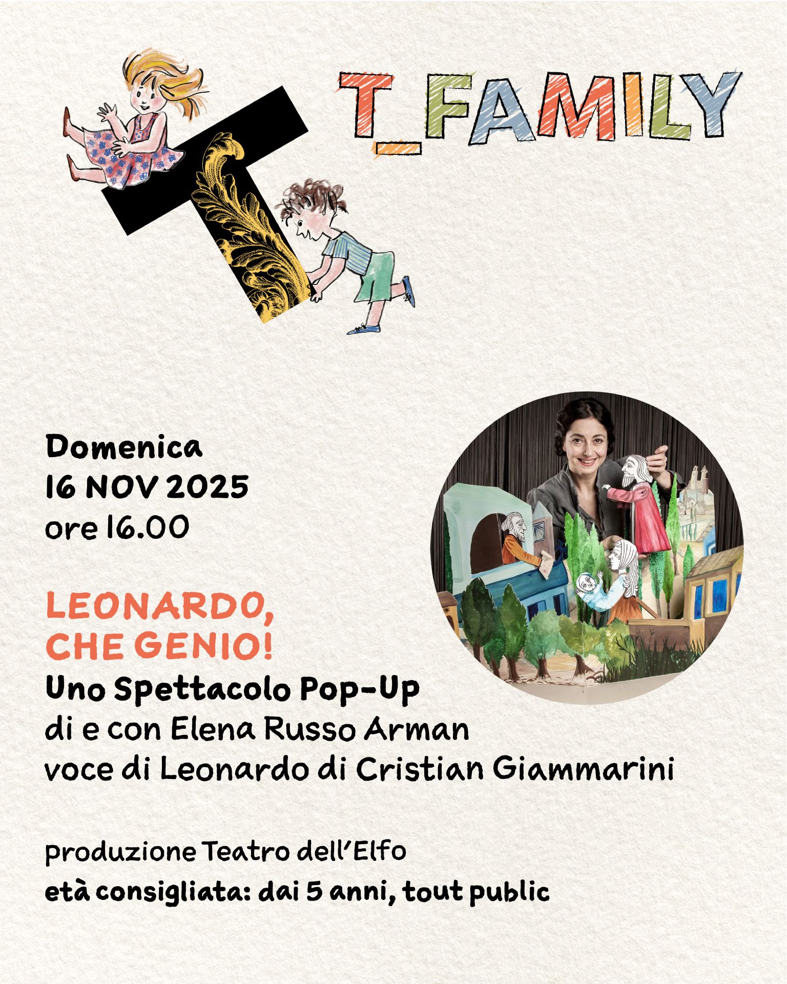 locandina T family domenica 16 novembre ore 16 Leonardo che genio nel cerchio la foto dell' attrice Elena Russo Arman