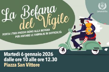 La befana del Vigile - Martedì 6 gennaio 2026 dalle ore 10 alle ore 12.30
Piazza San Vittore