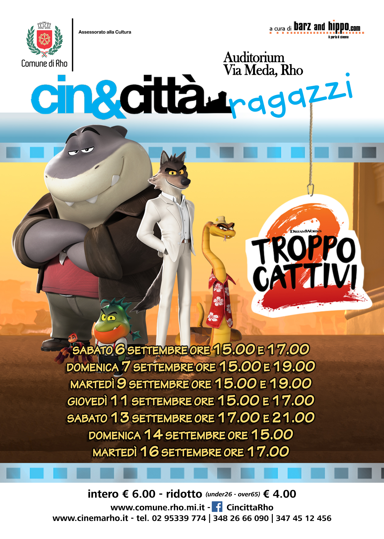 locandina film Troppo cattivi 2 con elenco orario e giorno di proiezione