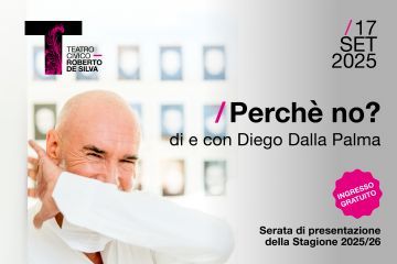 Perché no? di e con Diego Dalla Palma