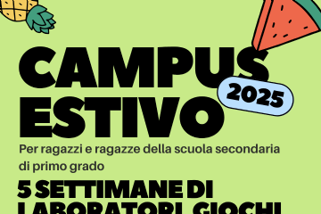 locandina campus estivo  2025 per ragazzi e ragazze della scuola secondaria di primo grado 5 settimane di laboratori , giochi e gite dal 9 giugno all' 11 luglio dal lunedì al venerdì dalle 8 alle 16