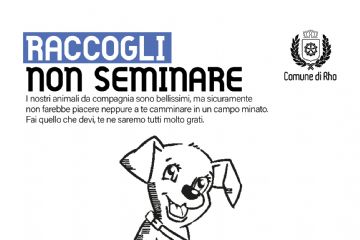 Nella foto l'immagine della campagna di educazione civica Rho SiCura dedicata proprio al contrasto all'abbandono delle deiezioni canine.