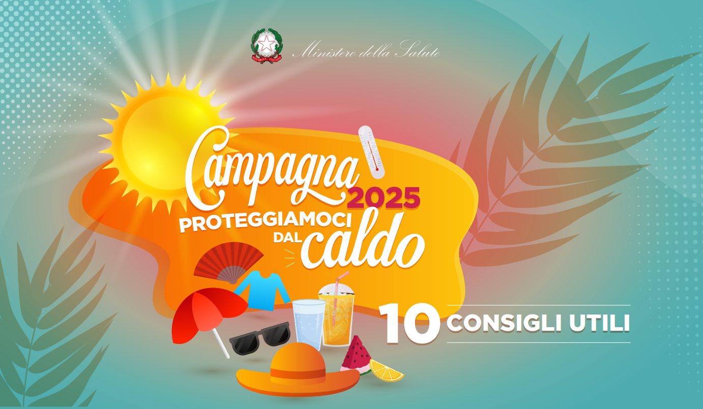 Infografica della Campagna del Ministero della Salute contro il gran caldo "Proteggiamoci dal Caldo" e le dieci semplici regole per proteggersi dal caldo estivo