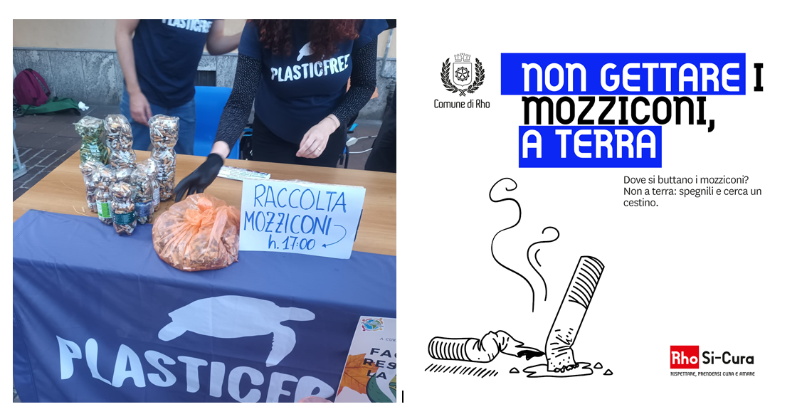  i mozziconi raccolti domenica e il manifesto della campagna Rho Si-Cura