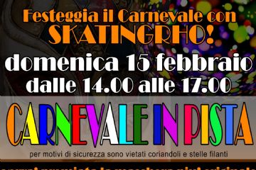 Locandina dell' evento "Carnevale in pista". Festeggia il Carnevale con SkatingRho domenica 15 febbraio dalle 14.00 alle 17.00. 