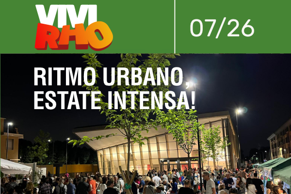 Vivi Rho 07/26 Ritmo Urbano Estate Intensa