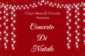 locandina Corpo Musicale Santa Cecilia Passirana Concerto di Natale  sabato 21 dicembre ore 21