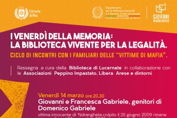 I venerdì della memoria: la Biblioteca Vivente per la legalità. Venerdì 14 marzo, ore 20.30
Giovanni e Francesca Gabriele, genitori di Domenico Gabriele, vittima innocente di ‘Ndrangheta