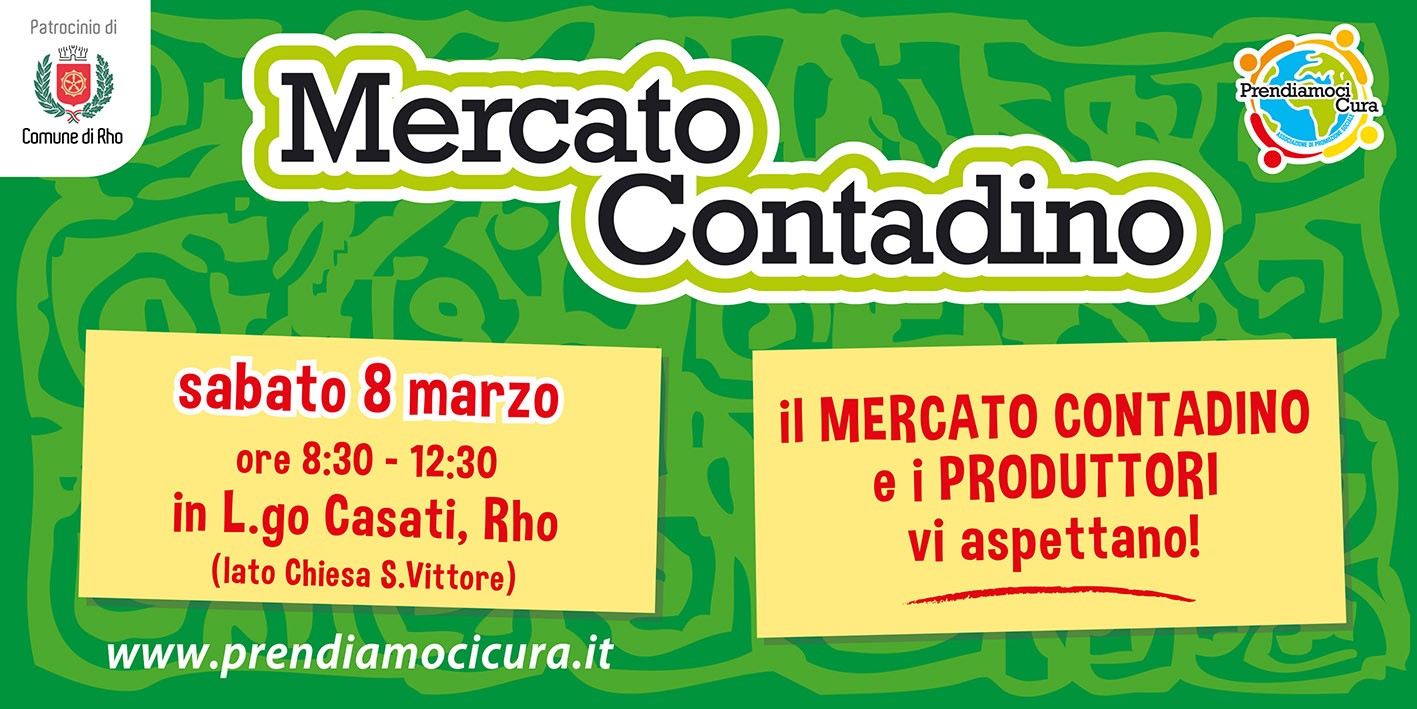 mercato contadino sabato 8 marzo 8.30/12.30 in Largo Casati lato chiesa San Vittore Il Mercato contadino e i produttori vi aspettano