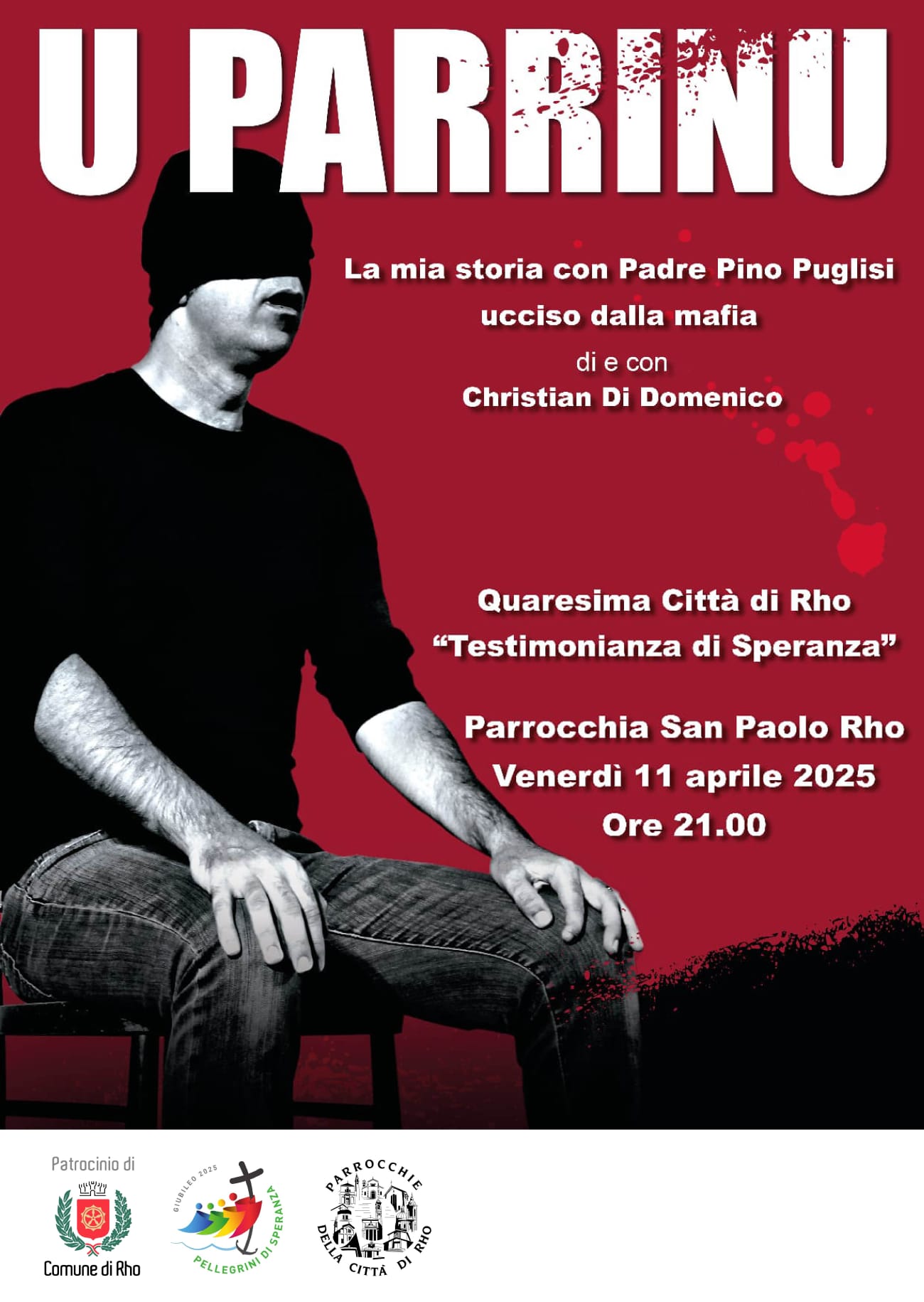 U parrinu la mia storia con Padre Pino Puglisi ucciso dalla mafia di e con Christian DI Domenico 