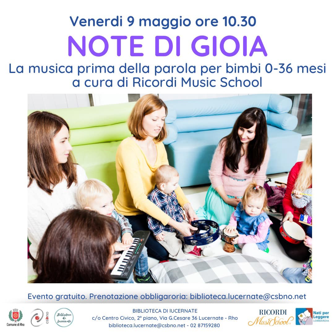 Venerdì 9 maggio 2025 alle 10.30 evento Note di gioia in Bilblioteca Lucernate a Rho, un incontro dedicato alla musica per bambini 0-36 mesi
