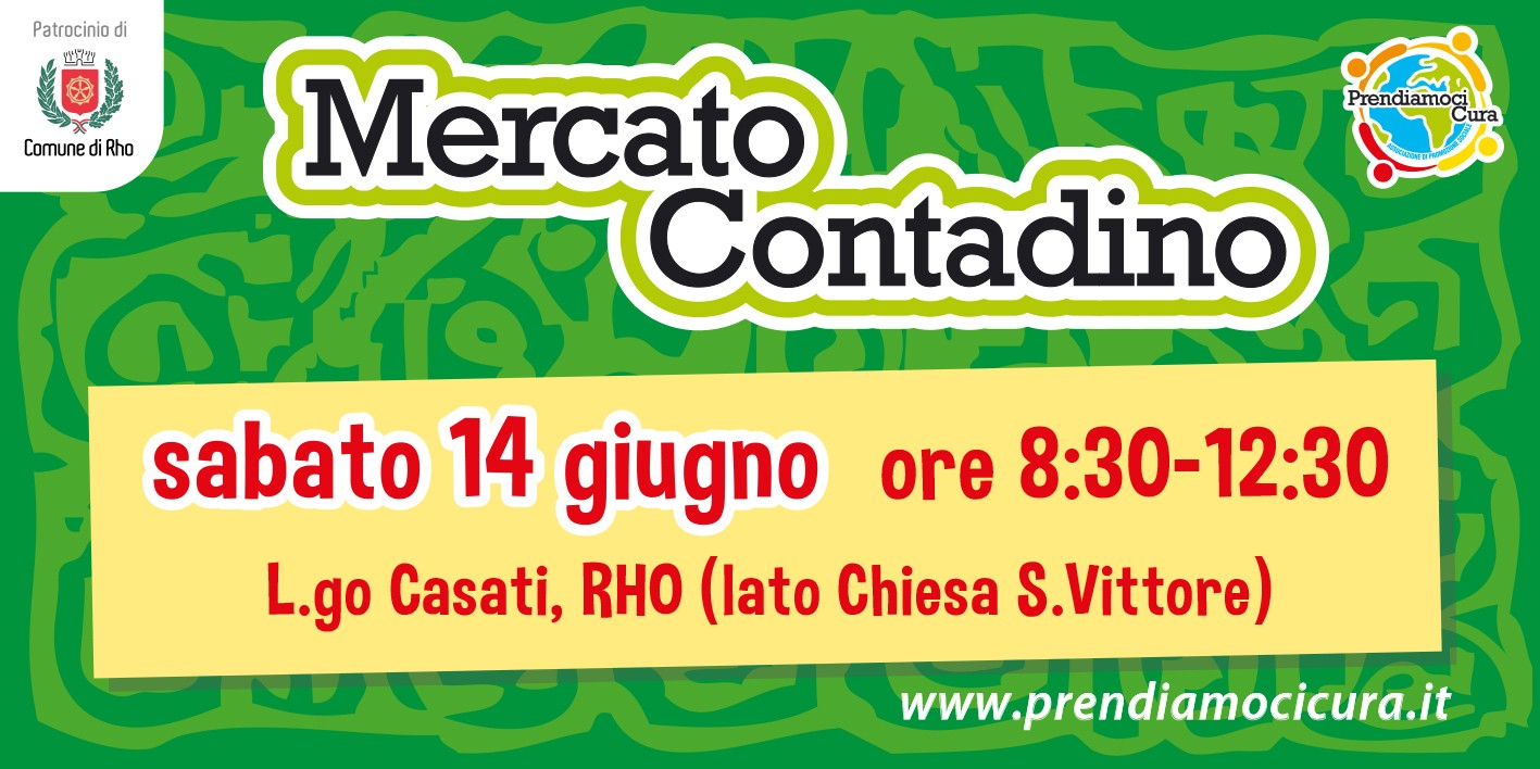 Locandina del Mercato Contadino di RHO che si svolgerà sabato 14 giugno 2025 in Largo Casati (lato Chiesa di San Vittore) dalle 8.30 alle 12.30.
