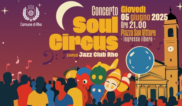 locandina Concerto Soul circus a cura di Jazz Club Rho