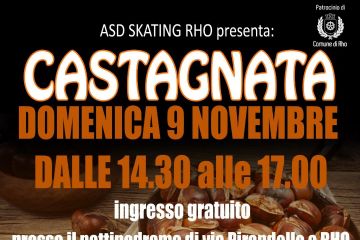 volantino ASD Skating Rho presenta: Castagnata Domenica 9 novembre dalle 14.30 alle 17.00 ingresso gratutito presso il pattinodromo di via Pirandello a Rho Pista aperta!!! Noleggio gratuito di pattini e caschi sullo sfondo castagne