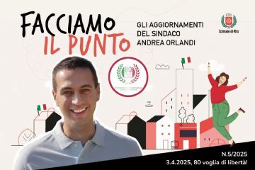 Facciamo il punto. Gli aggiornamenti del sindaco Andrea Orlandi