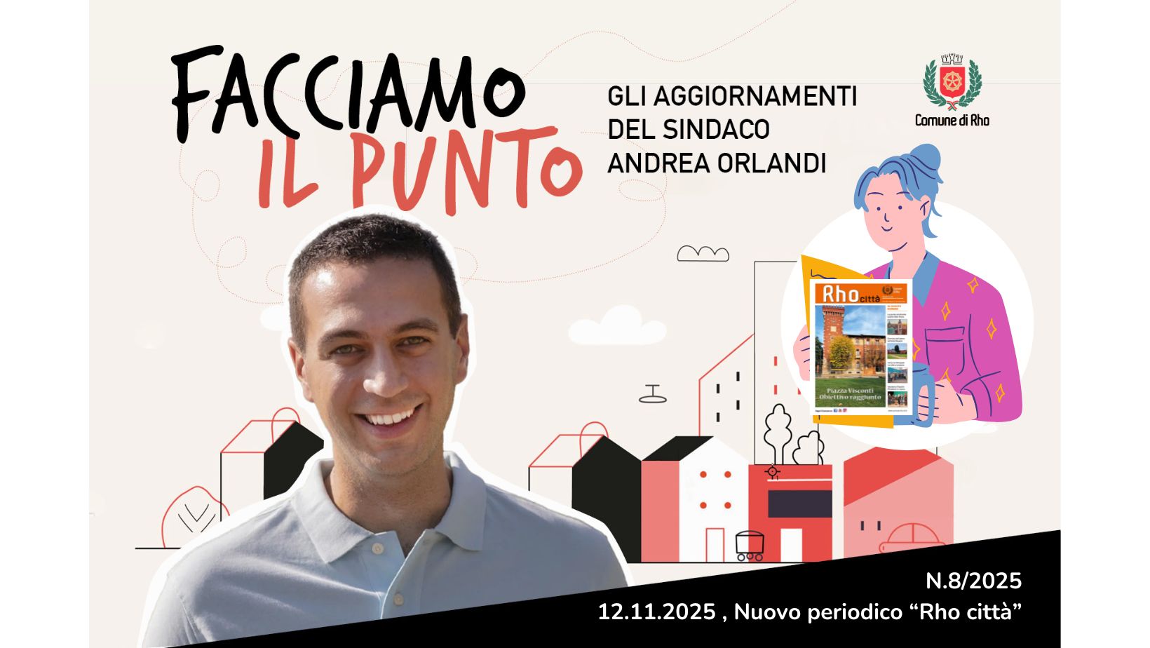 Facciamo il punto gli aggiornamenti del Sindaco Andrea Orlandi. In copertina foto di Andrea Orlandi e immagine disegnata di persona con in mano il periodico sullo sfondo la città
